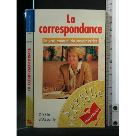 LA CORRESPONDANCE LE VRAI MANUEL DU SAVOIR-ÉCRIRE