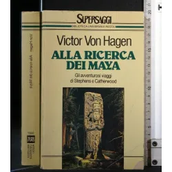 ALLA RICERCA DEI MAYA