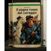 IL SEGNO ROSSO DEL CORAGGIO