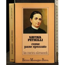 SAVINA PETRILLI COME PANE SPEZZATO