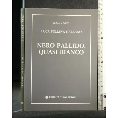 NERO PALLIDO, QUASI BIANCO