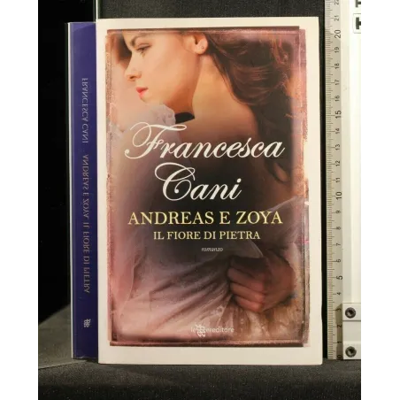 ANDREAS E ZOYA IL FIORE DI PIETRA