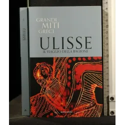 GRANDI MITI GRECI ULISSE