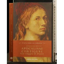 APOCALISSE CON FIGURE UN VIAGGIO DI DURER