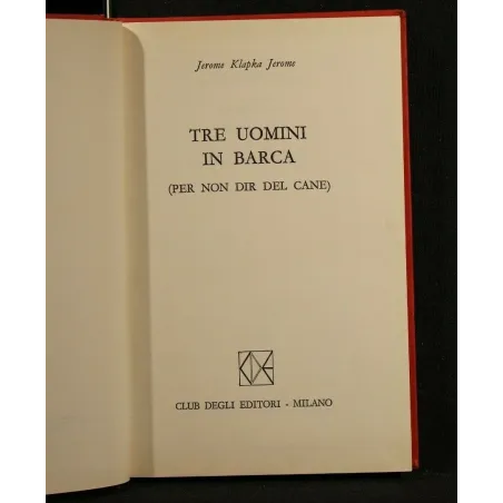 TRE UOMINI IN BARCA VOL 78