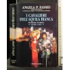 I CAVALIERI DELL'ACQUILA BIANCA