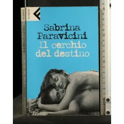 IL CERCHIO DEL DESTINO