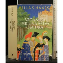 VAGANDO PER UNA SELVA OSCURA