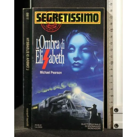 SEGRETISSIMO L'OMBRA DI ELISABETH
