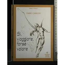 SI, VIAGGIARE, FORSE VOLARE