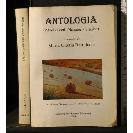 ANTOLOGIA (PITTORI-POETI-NARRATORI-SAGGISTI) IN ONORE DI MARIA