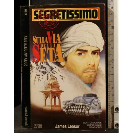 SEGRETISSIMO N 1156 SULLA VIA DELLA SETA