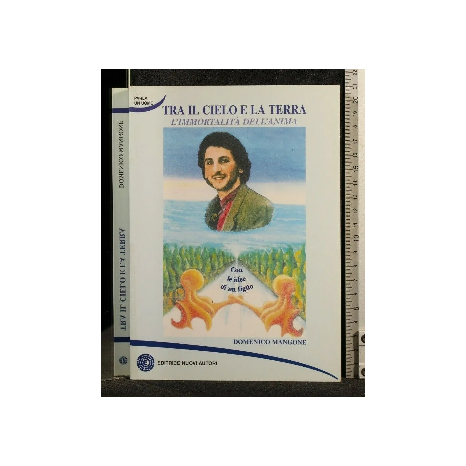 TRA IL CIELO E LA TERRA L'IMMORTALITA' DELL'ANIMA