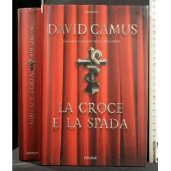 LA CROCE E LA SPADA