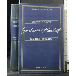 I GRANDI DELLA LETTERATURA MADAME BOVARY