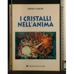 I CRISTALLI NELL'ANIMA