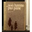 NON HANNO PIU' PANE