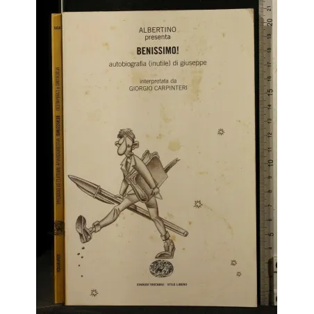 BENISSIMO! AUTOBIOGRAFIA (INUTILE) DI GIUSEPPE