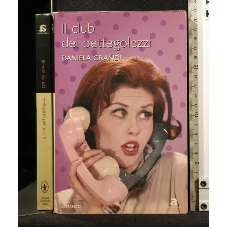 IL CLUB DEI PETTEGOLEZZI