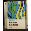 LA CASA DEI FIORI