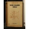 NON SIAMO SOLI