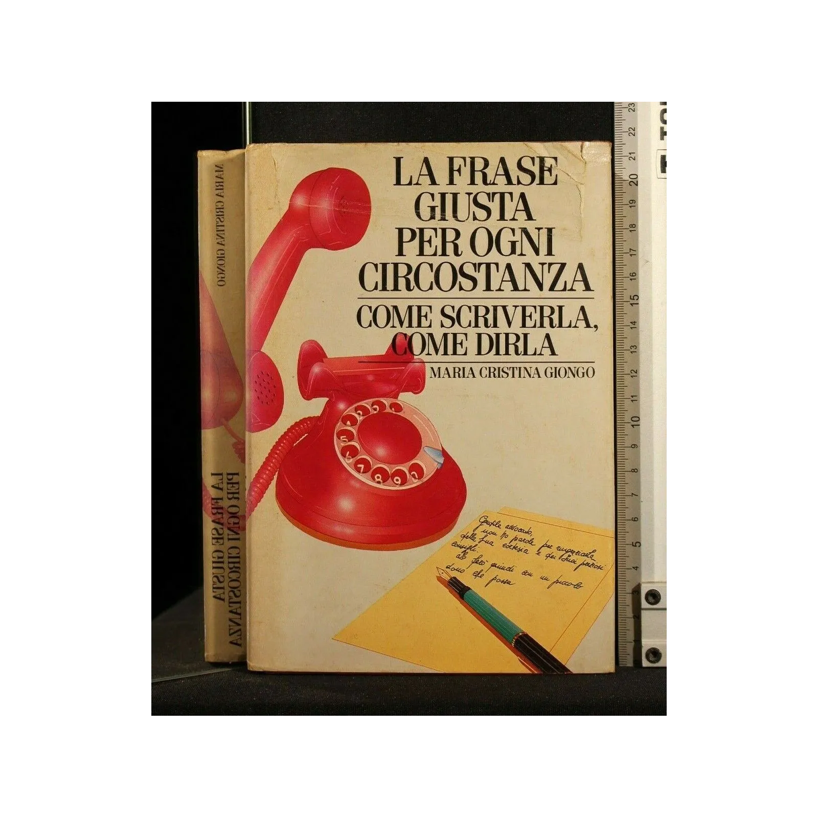 LA FRASE GIUSTA PER OGNI CIRCOSTANZA COME SCRIVERLA, COME DIRLA
