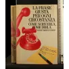 LA FRASE GIUSTA PER OGNI CIRCOSTANZA COME SCRIVERLA, COME DIRLA