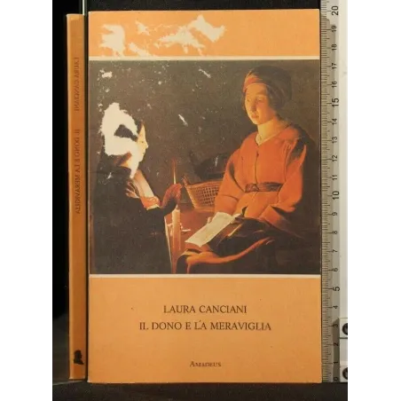 IL DONO E LA MERAVIGLIA