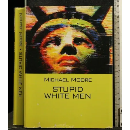 STUPID WHITE MEN