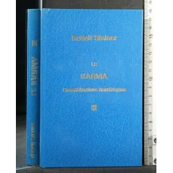 LE KARMA CONSIDÉRATIONS ÉSOTÉRIQUES VOLUME 3