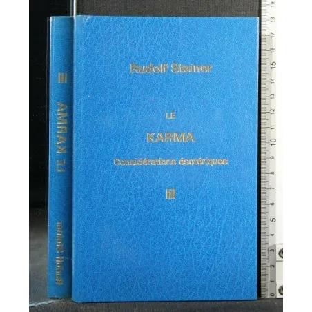 LE KARMA CONSIDÉRATIONS ÉSOTÉRIQUES VOLUME 3