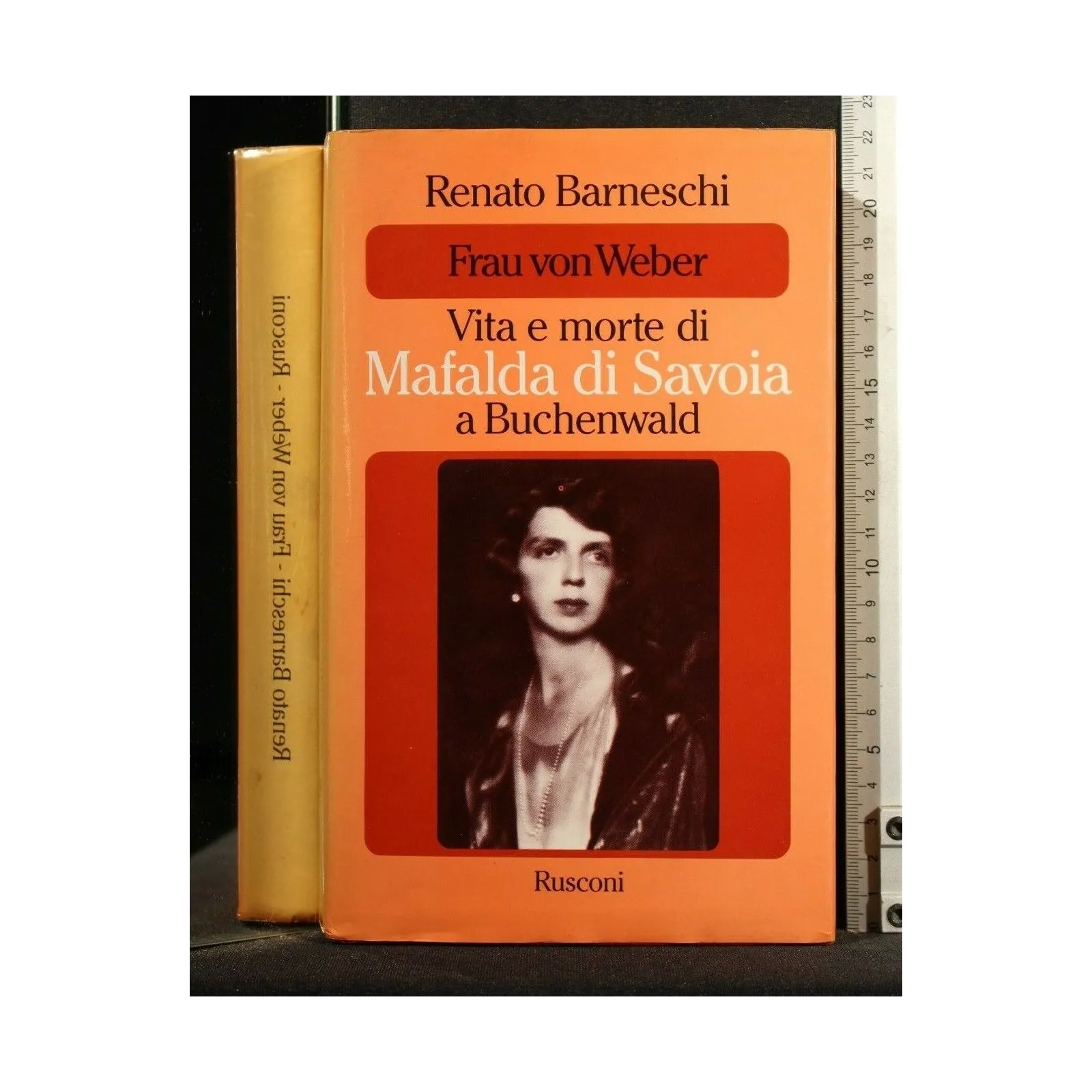 FRAU VON WEBER VITA E MORTE DI MAFALDA DI SAVOIA A BUCHENWALD