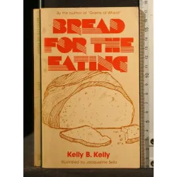 BREAD FOR THE EATING