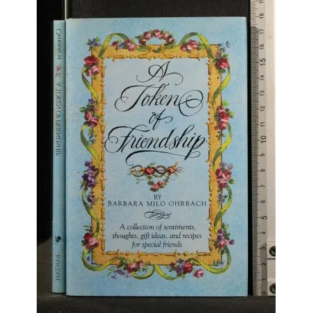 A TOKEN OF FRIENDSHIP