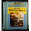 LA GRANDE CUCINA GELATI BUDINI & BAVARESI