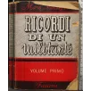 RICORDI DI UN MILITANTE. VOLUME 1 _x000D_