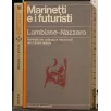 MARINETTI E I FUTURISTI _x000D_