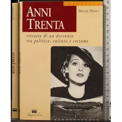 ANNI TRENTA. RITRATTO DI UN DECENNIO