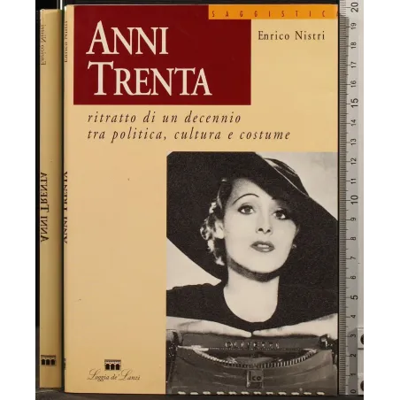 ANNI TRENTA. RITRATTO DI UN DECENNIO
