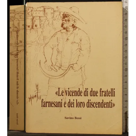 LE VICENDE DI DUE FRATELLI FARNESANI E DEI LORO DISCENDENTI _x000D_
