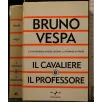 IL CAVALIERE E IL PROFESSORE
