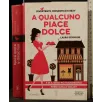 A QUALCUNO PIACE DOLCE _x000D_