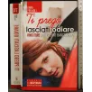 TI PREGO LASCIATI ODIARE _x000D_