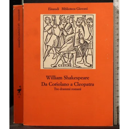 DA CORIOLANO A CLEOPATRA. TRE DRAMMI ROMANI _x000D_