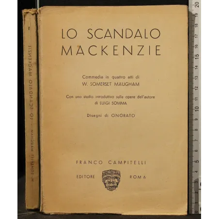 LO SCANDALO MACKENZIE. COMMEDIA IN QUATTRO ATTI _x000D_