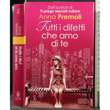 TUTTI I DIFETTI CHE AMO DI TE _x000D_