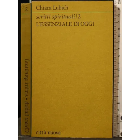 L'ESSENZIALE DI OGGI