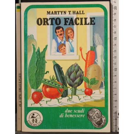 ORTO FACILE. DUE SCUDI DI BENESSERE