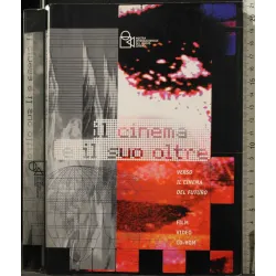 IL CINEMA E IL SUO OLTRE