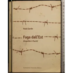 FUGA DALL'EST (ANGELIKA'S FLUCHT) _x000D_